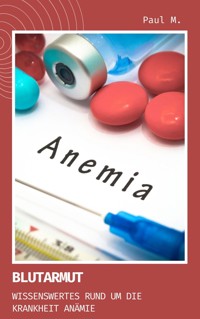 Blutarmut - Paul M. - ebook