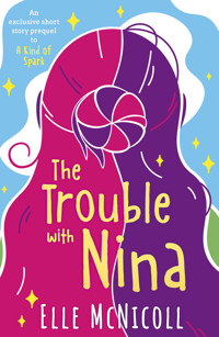 The Trouble With Nina - McNicoll Elle - ebook