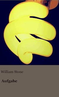 Aufgabe - William Stone - ebook