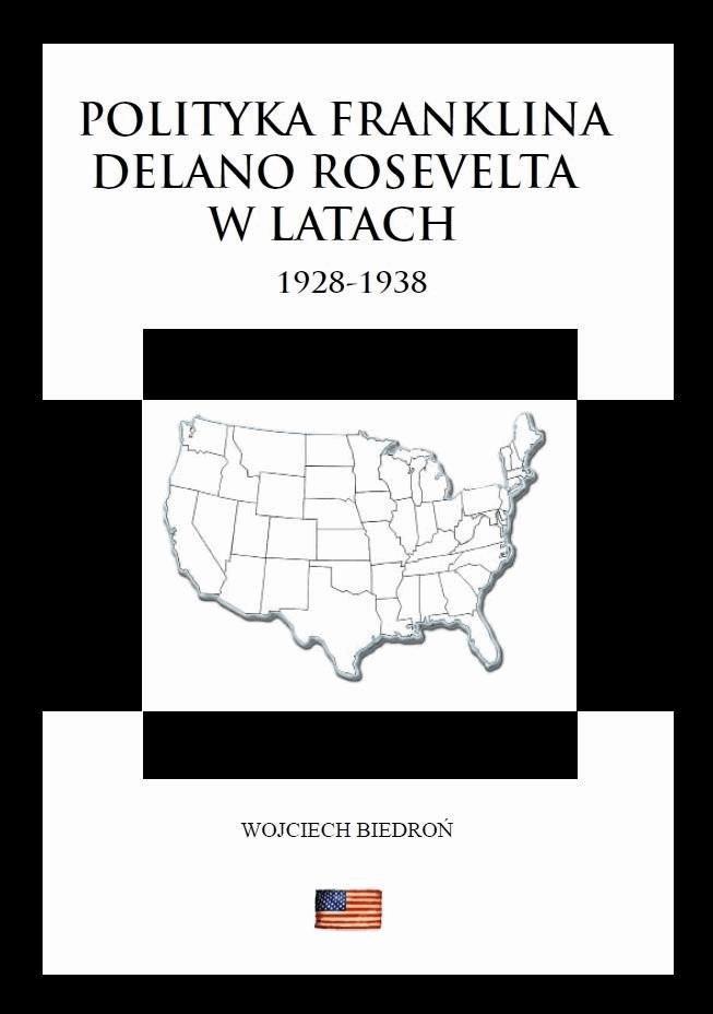 Okładka:Polityka Franklina Delano Roosevelta w latach  1928-1938 