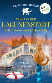 Mord in der Lagunenstadt - Kater Caruso ermittelt in Venedig - Christiane Martini - ebook