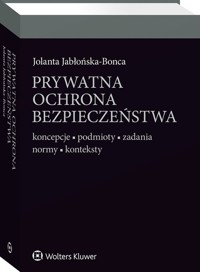 Prywatna ochrona bezpieczeństwa - Jabłonska-Bonca Jolanta - książka