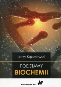 Podstawy biochemii - Jerzy Kączkowski - książka
