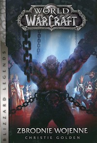 World of WarCraft Zbrodnie wojenne - Golden Christie - książka