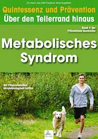 Metabolisches Syndrom: Quintessenz und Prävention - Imre Kusztrich - ebook