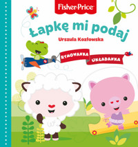 Fisher Price Rymowanka Układanka. Łapkę mi podaj - Kozłowska Urszula - książka