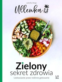 Zielony sekret zdrowia - ullenka - książka