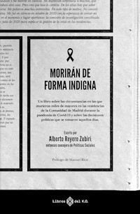 Morirán de forma indigna - Alberto Reyero Zubiri - ebook