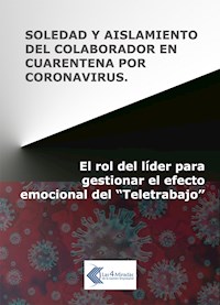 Soledad y aislamiento del colaborador en cuarentena por coronavirus - Las 4 miradas de la gestión empresarial - ebook