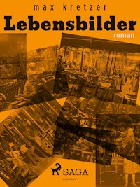 Lebensbilder - Max Kretzer - ebook