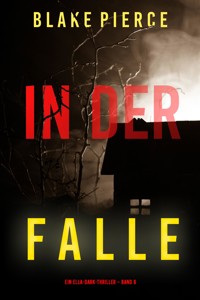 In der Falle (Ein Ella-Dark-Thriller – Band 8) - Blake Pierce - ebook