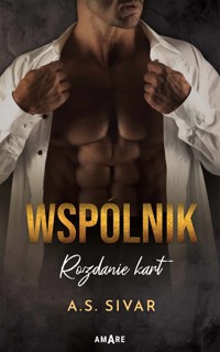 Wspólnik. Rozdanie kart - Sivar A.S. - ebook + audiobook + książka