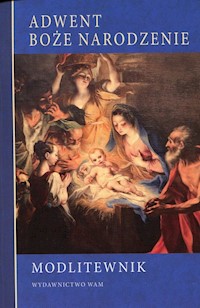 Modlitewnik Adwent Boże Narodzenie -  - książka
