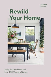Rewild Your Home - Harrison Victoria - książka