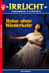 Irrlicht 62 – Mystikroman - Anne Bodmann - ebook