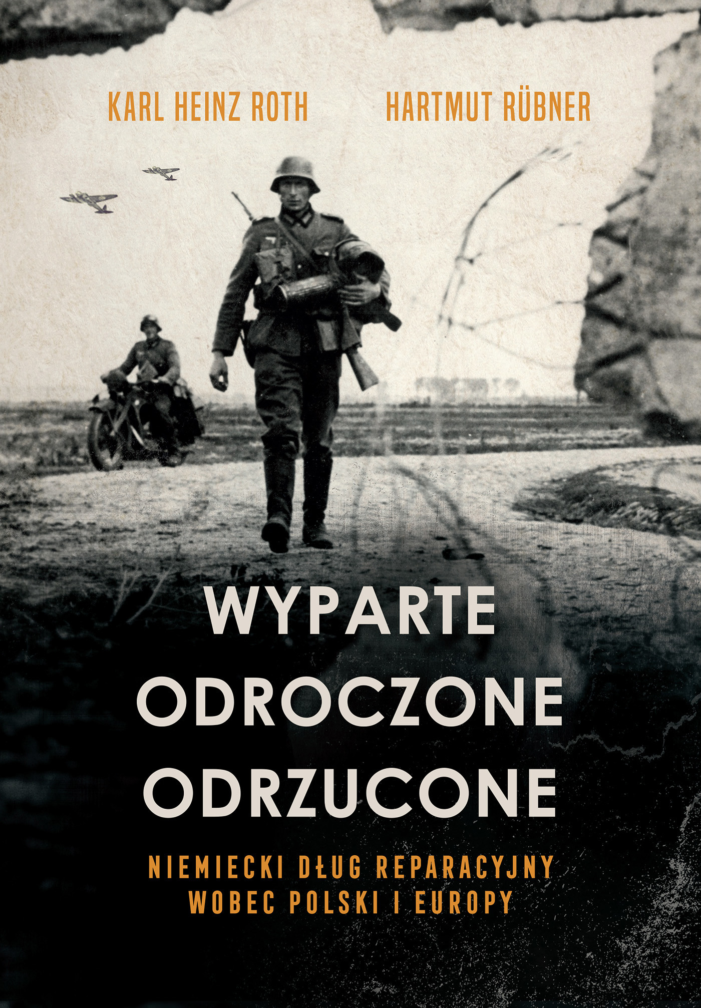 Wyparte, odroczone, odrzucone. Niemiecki dług reparacyjny wobec Polski i Europy
