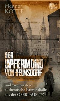 Der Opfermord von Belmsdorf - Henner Kotte - ebook