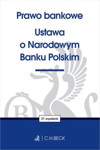 Prawo bankowe Ustawa o Narodowym Banku Polskim -  - książka
