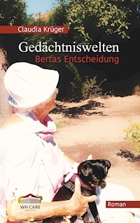 Gedächtniswelten, Bertas Entscheidung - Claudia Krüger - ebook