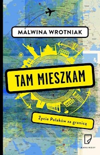 Tam mieszkam - Malwina Wrotniak - książka