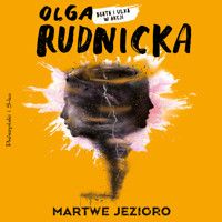 Martwe jezioro - Olga Rudnicka - ebook + audiobook + książka