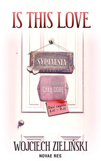 Is this love - Wojciech Zieliński - ebook