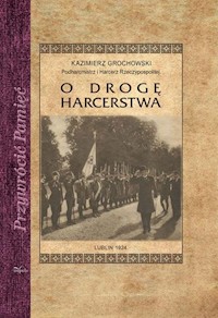 O drogę harcerstwa - Grochowski Kazimierz - książka