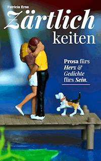 Zärtlichkeiten - Patricia Erne - ebook
