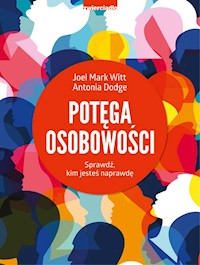Potęga osobowości - Dodge Antonia, Witt Joel Mark - książka