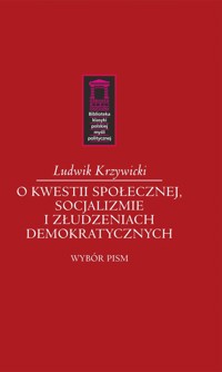 O kwestii społecznej, socjalizmie i złudzeniach demokratycznych - Krzywicki Ludwik - książka