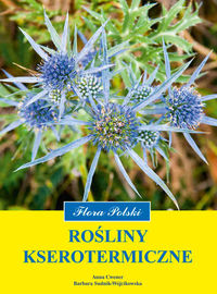 Rośliny kserotermiczne - Sudnik-Wójcikowska Barbara, Cwener Anna - książka