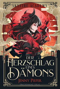 Skyfire Academy - Der Herzschlag eines Dämons - Jenny Pieper - ebook
