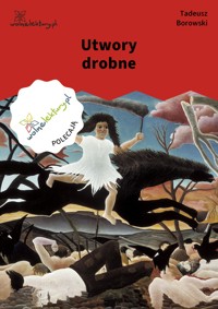 Utwory drobne - Borowski Tadeusz - ebook