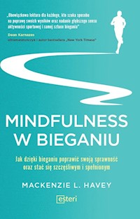 Mindfulness w bieganiu - Mackenzie L. Havey - książka