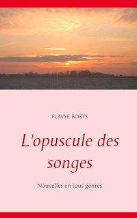 L'opuscule des songes - Flavye Borys - ebook