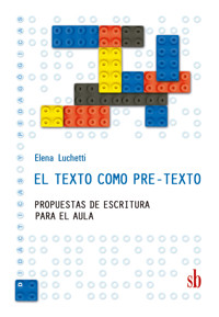 El texto como pre-texto - Liliana Elena Lucchetti - ebook