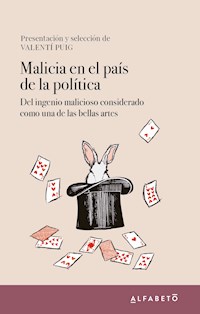 Malicia en el país de la política - Valentí Puig - ebook