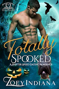 Totally Spooked - Zoey Indiana - ebook
