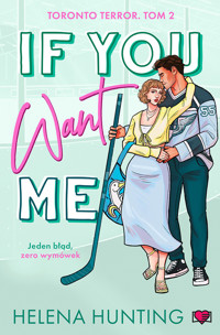 If You Want Me. Toronto Terror.  - Hunting Helena - ebook
