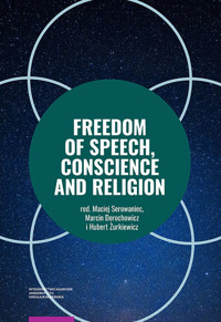 Freedom of Speech Conscience and Religion -  - książka