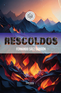Rescoldos - Fernando Sáez Carrión - ebook