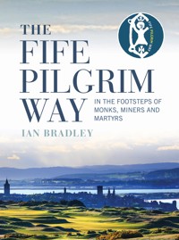 The Fife Pilgrim Way - Ian Bradley - ebook