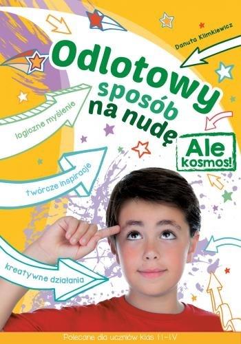 Odlotowy sposób na nudę. Ale kosmos! - Danuta Klimkiewicz - książka