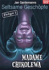 Madame Chikolewa - Jan Gardemann - ebook