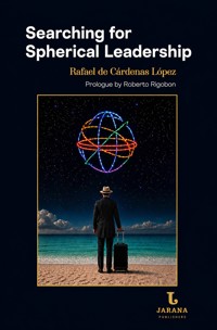 Searching for Spherical Leadership - Rafael de Cárdenas López - ebook