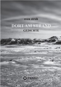 Dort am Strand - Sven Stroh - ebook