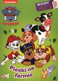 Psi Patrol Wzory i Kolory 3 Pieski na farmie -  - książka