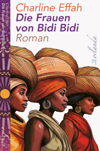 Die Frauen von Bidi Bidi - Charline Effah - ebook