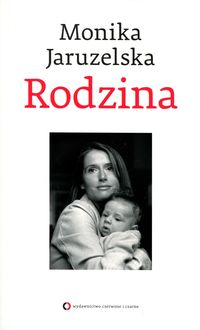 Rodzina - Monika Jaruzelska - książka