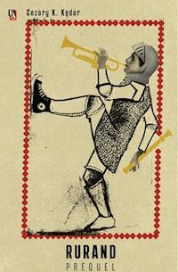 Rurand. Prequel - Cezary K. Kęder - ebook